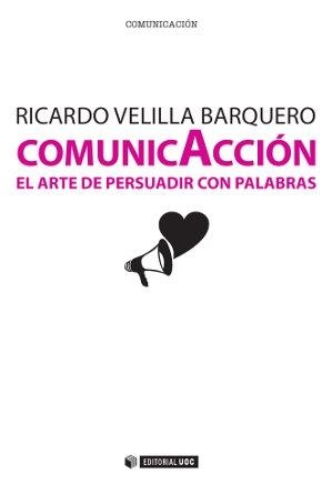ComunicAcción | 9788490641002 | Velilla Barquero, Ricardo