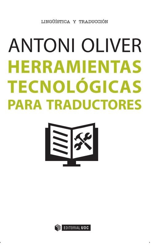 Herramientas tecnológicas para traductores | 9788490647516 | Oliver González, Antoni