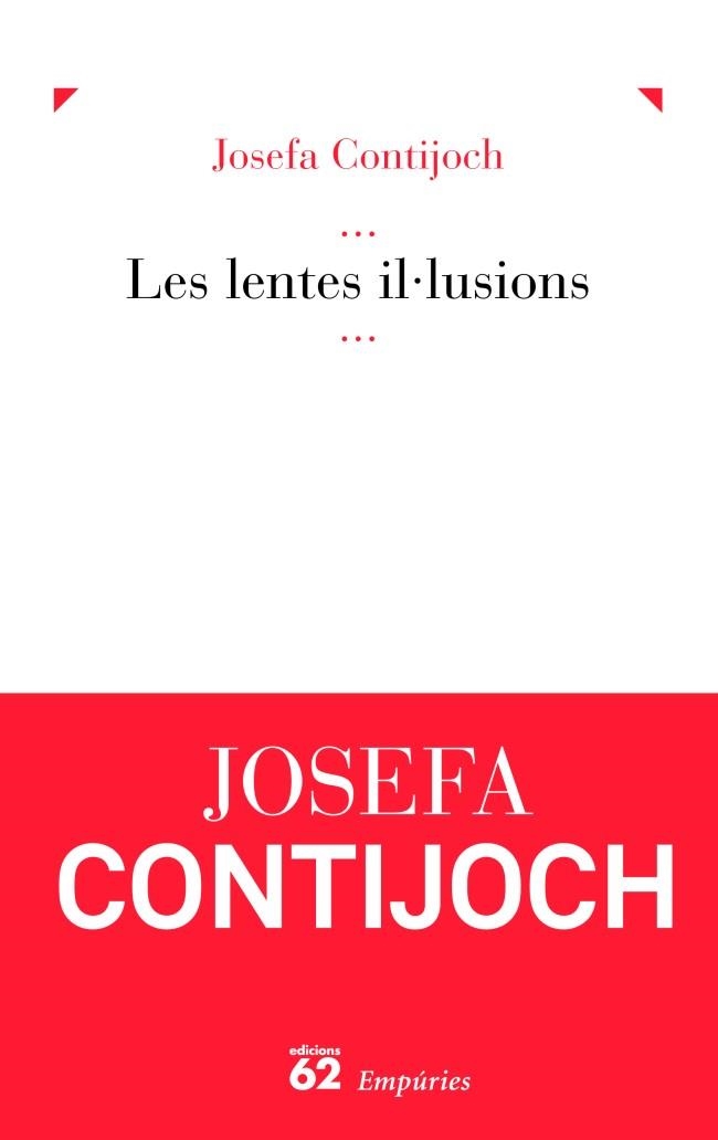 Les lentes il·lusions | 9788429769098 | Contijoch Pratdesaba, Josefa