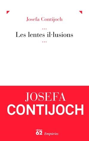 Les lentes il·lusions | 9788429769098 | Contijoch Pratdesaba, Josefa