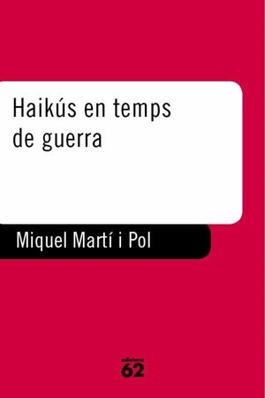 Haikús en temps de guerra | 9788429750355 | Martí I Pol, Miquel