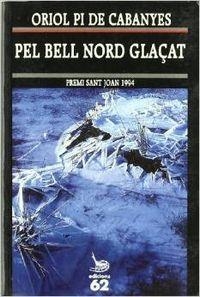 Pel bell nord glaçat | 9788429738810 | Pi De Cabanyes, Oriol