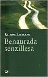 Benaurada senzillesa. | 9788429747614 | Panikkar, Raimon