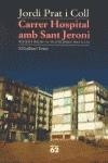 Carrer Hospital amb Sant Jeroni | 9788429748062 | Prat Coll, Jordi