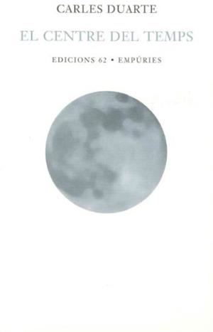 El centre del temps | 9788429752847 | Duarte Montserrat, Carles