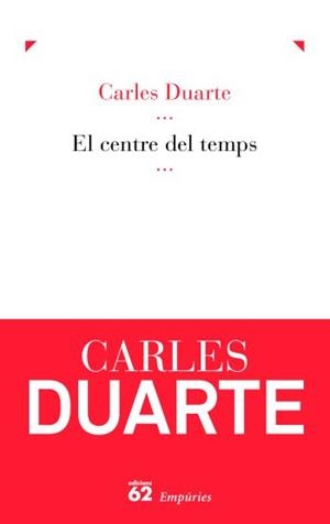 El centre del temps | 9788429767766 | Duarte Montserrat, Carles