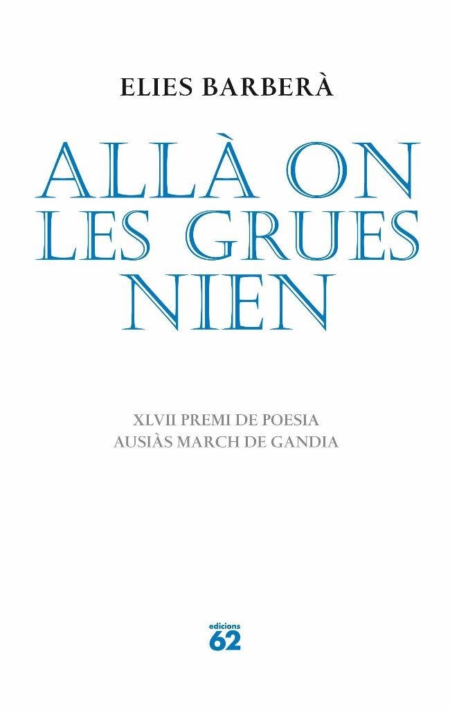 Allà on les grues nien | 9788429763621 | Barberà Bolinches, Josep Elies