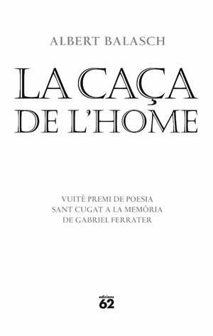 La caça de l'home | 9788429763461 | Balasch Montull, Albert