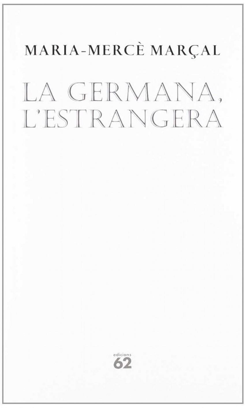 La germana, l'estrangera | 9788429739091 | Marçal Serra, M. Mercè