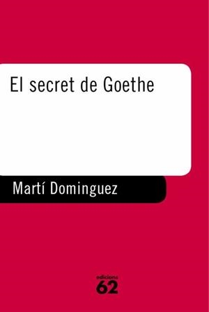 El secret de Goethe | 9788429746358 | Domínguez, Martí