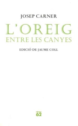 L'oreig entre les canyes | 9788429758160 | Carner Puigoriol, Josep