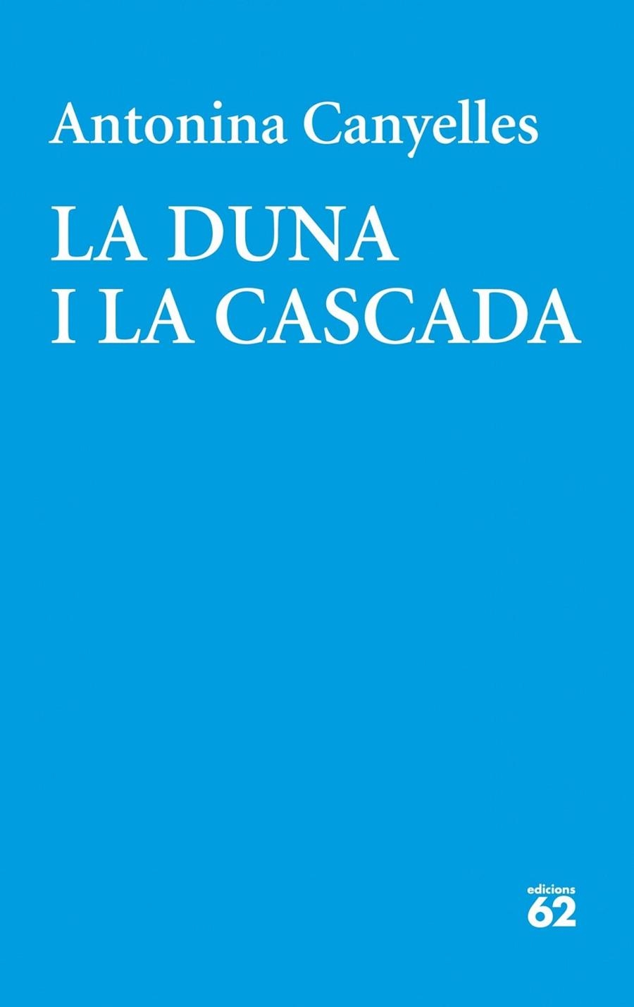 La duna i la cascada | 9788429771800 | Canyelles Colom, Antonina