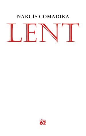 Lent | 9788429769326 | Comadira Moragriega, Narcís