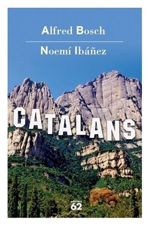 Catalans | 9788429758221 | Ibáñez Fuentes, Noemí;Bosch, Alfred