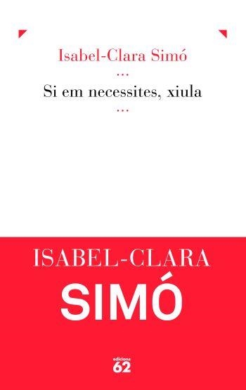 Si em necessites, xiula | 9788429767995 | Simó Monllor, Isabel-Clara