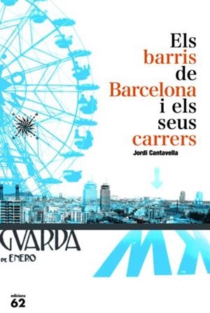 Els barris de Barcelona i els seus carrers | 9788429763140 | Cantavella, Jordi