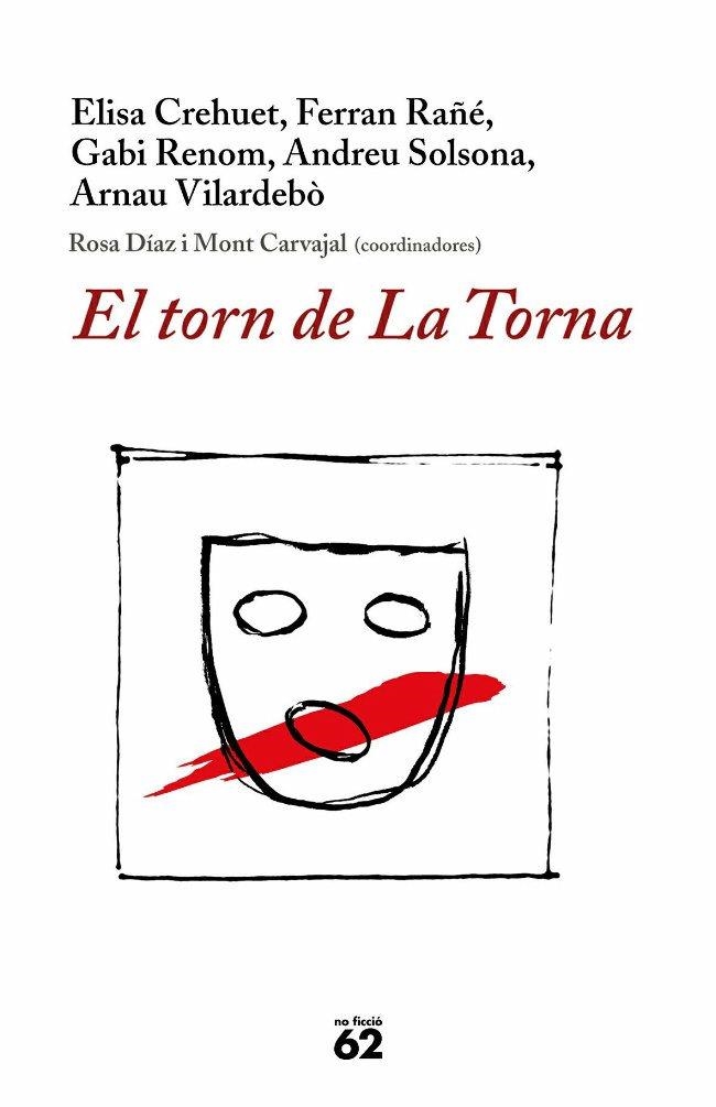 El torn de La Torna | 9788429758863 | Crehuet Wennberg, Elisa;Rañé Blasco, Ferran;Renom Belsa, Gabriel;Solsona Planas, Andreu;Vilardebó Cl