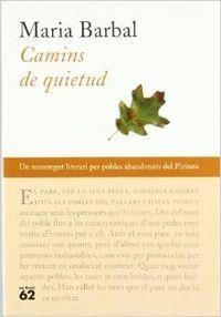 Camins de quietud. | 9788429748949 | Barbal, Maria