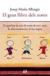 El gran llibre dels noms. | 9788429755176 | Albaigès, Josep M.