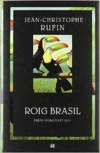 Roig Brasil | 9788429750300 | Rufin, Jean-Christophe