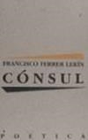 Cónsul | 9788429726961 | Ferrer Lerín, Francisco