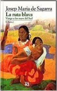 La ruta blava. | 9788429746679 | De Sagarra i Castellarnau, Josep Maria