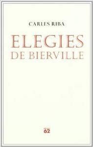 Elegies de Bierville | 9788429758177 | Riba, Carles