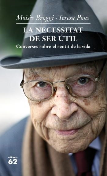 La necessitat de ser útil | 9788429769760 | Pous Mas, Teresa;Broggi Vallès, Moisès