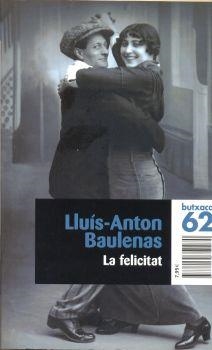 La felicitat | 9788429750980 | Baulenas, Lluís-Anton