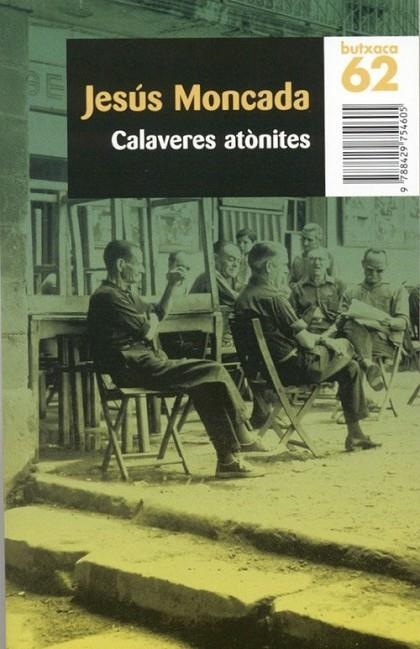 Calaveres atònites | 9788429754605 | Moncada Estruga, Jesús
