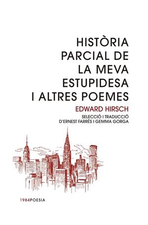 Història parcial de la meva estupidesa i altres contes | 9788415835998 | Hirsch, Edward