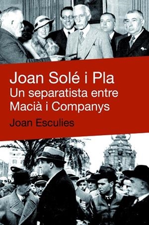 Joan Solé i Pla | 9788492440634 | Esculies Serrat, Joan