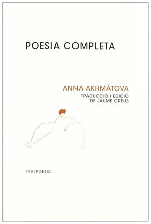 Poesia completa | 9788492440405 | Akhmàtova, Anna
