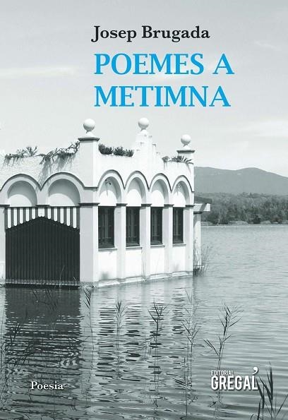 Poemes a Metimna | 9788417082062 | Brugada i Gutiérrez-Ravé, Josep