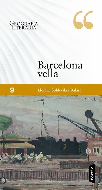 Geografia literària. La Barcelona Vella | 9788498092547 | Soldevila Balart, Llorenç