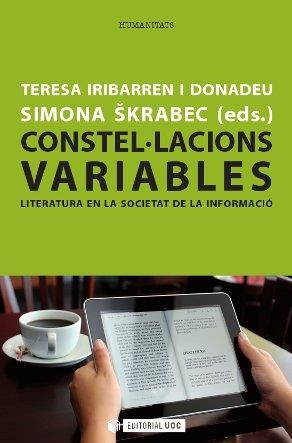 Constel·lacions variables. Literatura en la societat de la informació | 9788497889810 | Iribarren Donadeu, Teresa;krabec, Simona