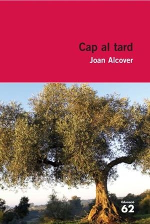 Cap al tard | 9788492672295 | Alcover Maspons, Joan
