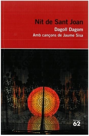 Nit de Sant Joan. | 9788492672899 | Dagoll Dagom, S. A.