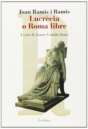 Lucrècia o Roma libre | 9788415192503 | Ramis, Josep Miquel