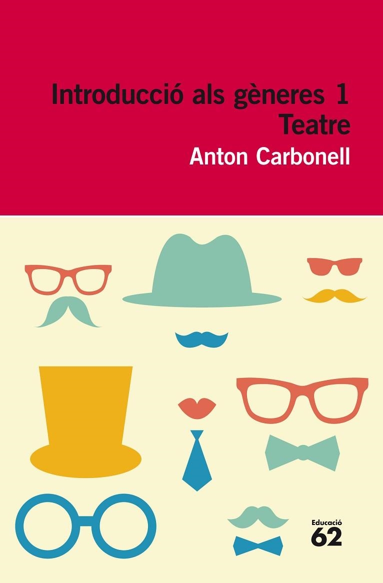Introducció als gèneres 1. Teatre | 9788415192534 | Carbonell Ferrando, Antón
