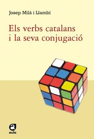 Els verbs catalans i la seva conjugació | 9788492672059 | Milà Llambí, Josep