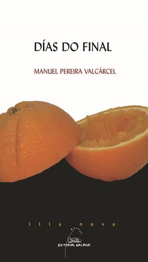 Días do final | 9788471541864 | Pereira Valcárcel, Manuel