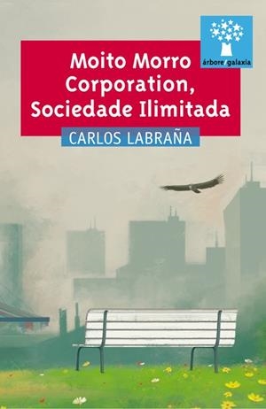 Moito morro corporation, Sociedade Ilimitada | 9788498656701 | Labraña, Carlos