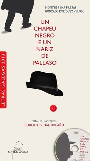 Un chapeu negro e un nariz de pallaso | 9788498654806 | Enríquez Veloso, Gonzalo;Pena Presas, Montse
