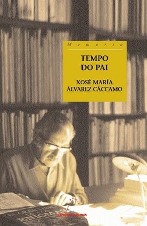 Tempo do pai | 9788498650624 | Álvarez Cáccamo, Xosé María