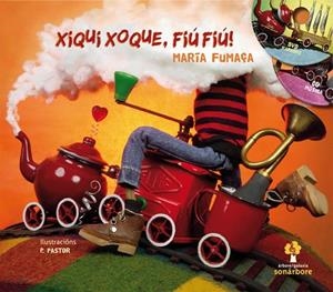 Xiqui xoque, fiú fiú! | 9788498655216 | Uxía