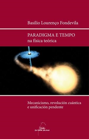 Paradigma e tempo na física teórica | 9788498654790 | Lourenço Fondevila, Basilio