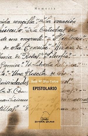 Epistolario | 9788498655759 | Díaz Castro, Xosé María