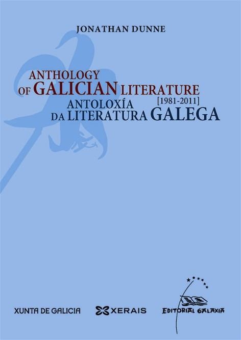 Anthology of Galician Literature / Antoloxía da literatura galega. 1981-2011 | 9788498654516 | Dunne, Jonathan