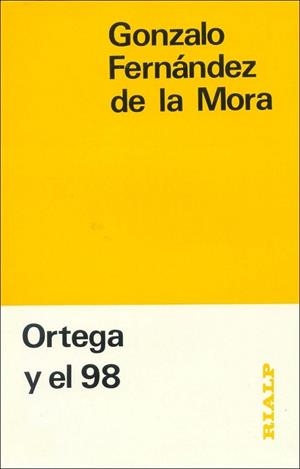 Ortega y el 98 | 9788432119743 | Fernández de la Mora , Gonzalo